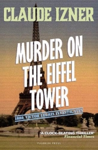 Murder on the Eiffel Tower: The First Victor Legris Mystery