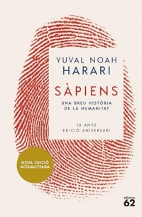 Sàpiens (10è aniversari): Una breu història de la humanitat