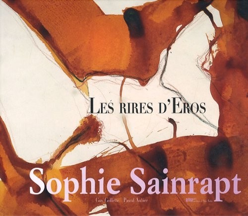 Les rires d'Eros : Sophie Sainrapt