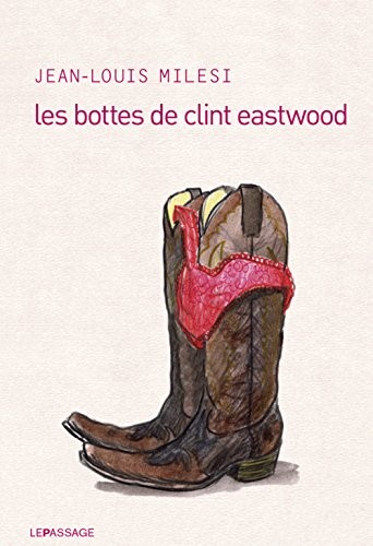 Les Bottes de Clint Eastwood