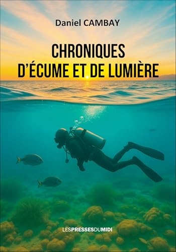 Chroniques d'écume et de lumière
