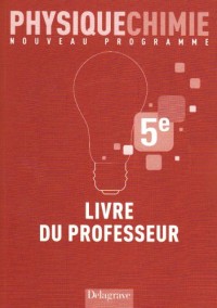 Physique Chimie 5e : Livre du professeur (1DVD)