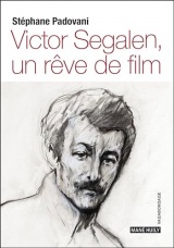 Victor Segalen, un rêve de film