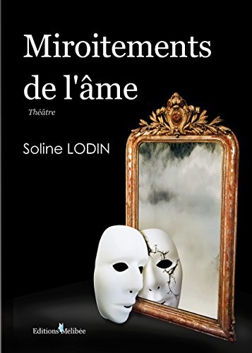 Miroitements de l Ame