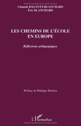 Les chemins de l'école en Europe : Refléxions pédagogiques