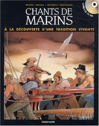 Chants de marins français : A la découverte d'une tradition vivante (1 livre + 1 CD audio)