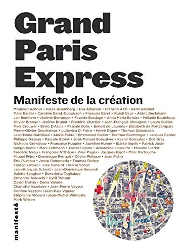 Grand Paris Express: Manifeste de la création