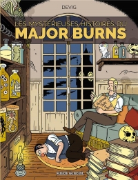 Major Burns - tome 02: Les Mystérieuses Histoires du Major Burns