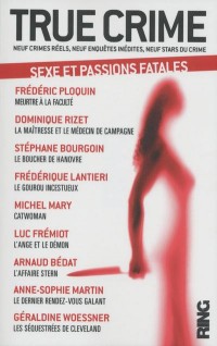True Crime - tome 2 - Sexe et passions fatales (02)