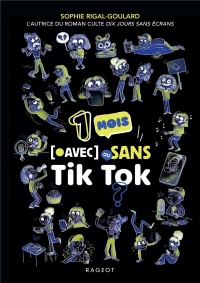 Un mois avec ou sans Tik Tok ?