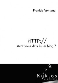 HTTP://Avez-vous déjà lu un blog ?
