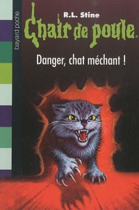 Chair de poule , Tome 45: Danger, chat méchant !