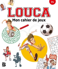 Mon cahier de jeux : Louca
