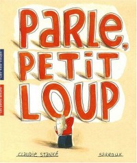 Parle, petit loup