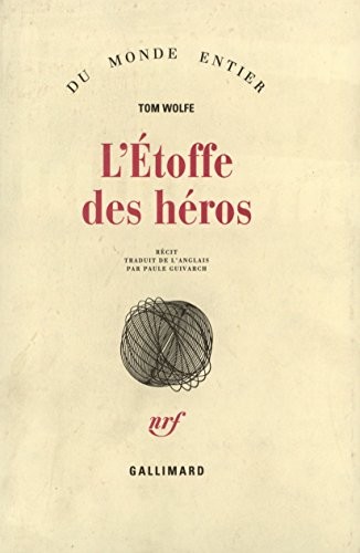 L'étoffe des héros [9782070298006]