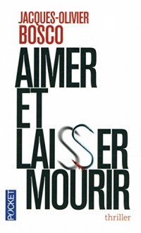 Aimer et laisser mourir