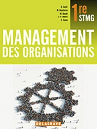 Management des organisations 1e STMG : Livre de l'élève