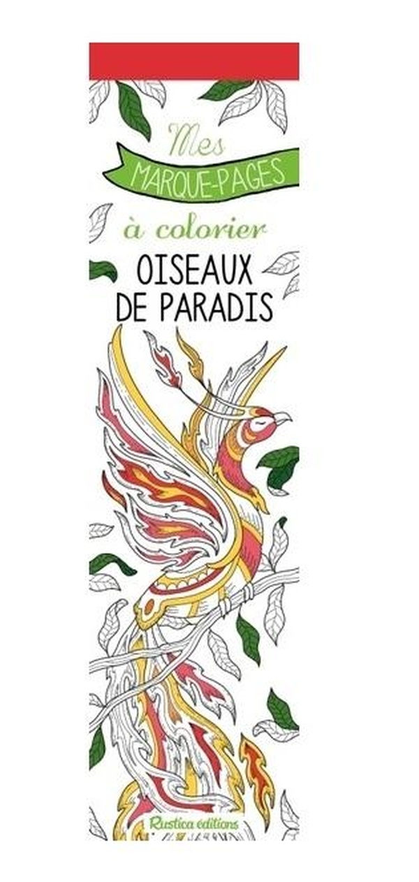 Mes marque-pages à colorier : Oiseaux de paradis