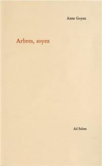 Arbres, Soyez