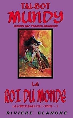 Le Roi du Monde (Mystères de l'Inde 4)