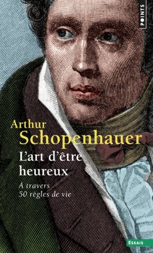 L'art d'être heureux. A travers 50 règles de vie