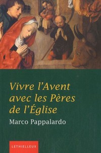 Vivre l'Avent avec les Pères de l'Eglise