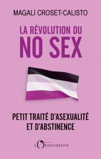 NO SEX : LA REVOLUTION DE L'ASEXUALITE