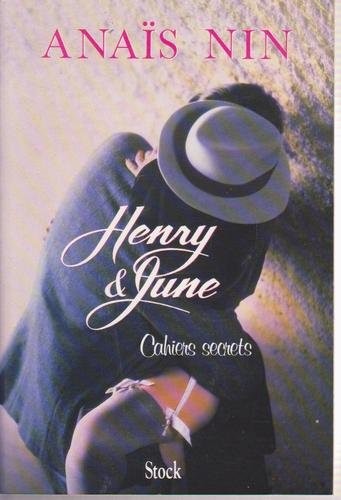 Cahiers secrets : Henry and June, octobre 1931-octobre 1932