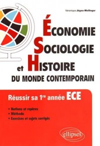 Économie Sociologie et Histoire du Monde Contemporain Réussir sa Première Année ECE