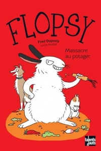 Flopsy : Massacre au potager