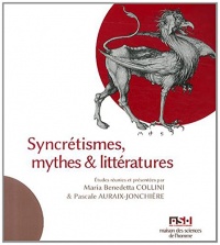 Syncretismes, Mythes et Littératures