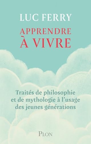 Apprendre à vivre, l'intégrale