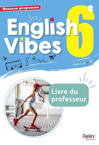 Anglais 6ème 2017 Livre du Professeur English Vibes