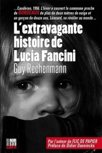 L’extravagante histoire de Lucia Fancini