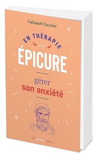 En thérapie avec... Épicure pour gérer son anxiété