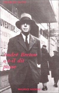 André Breton a-t-il dit passe