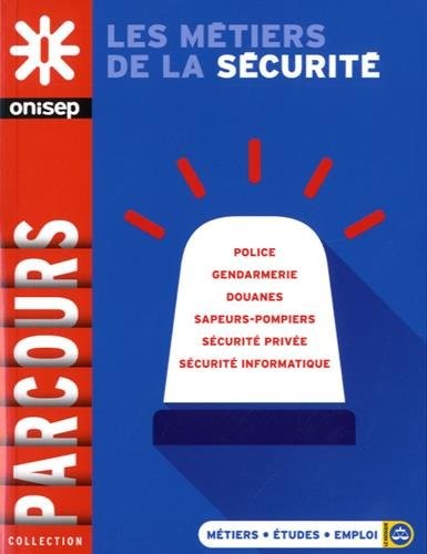 Les métiers de la sécurité