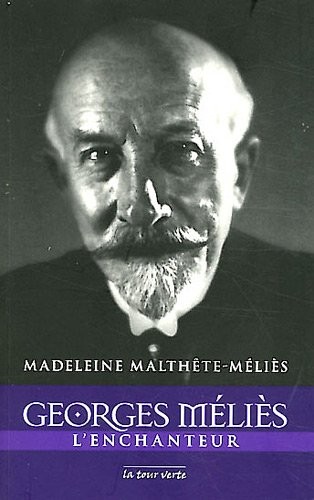 Georges Méliès l'enchanteur