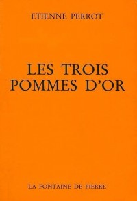 Les Trois pommes d'or: Commentaire sur l'Atalante fugitive de Michel Maïer