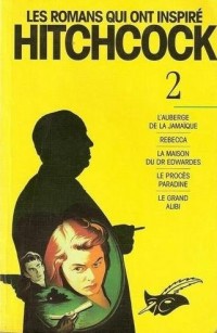 Hitchcock: Les romans qui ont inspiré Hitchcock, intégrale, tome 2