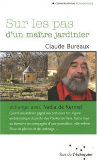 Sur les pas d'un maître jardinier