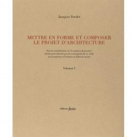 Mettre en forme et composer le projet d'architecture