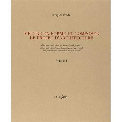 Mettre en forme et composer le projet d'architecture
