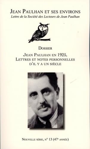 Cahier Jean Paulhan et ses environs n°13: Dossier Jean Paulhan en 1925