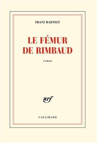 Le fémur de Rimbaud