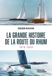 La grande histoire de la route du Rhum 1978-2026