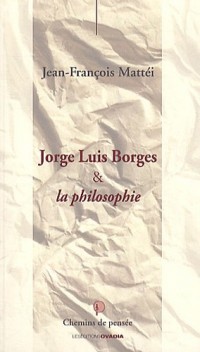 Jorge Luis Borges & la philosophie