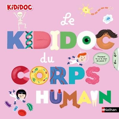 Le grand Kididoc du corps humain - Livre pop-up - dès 4 ans