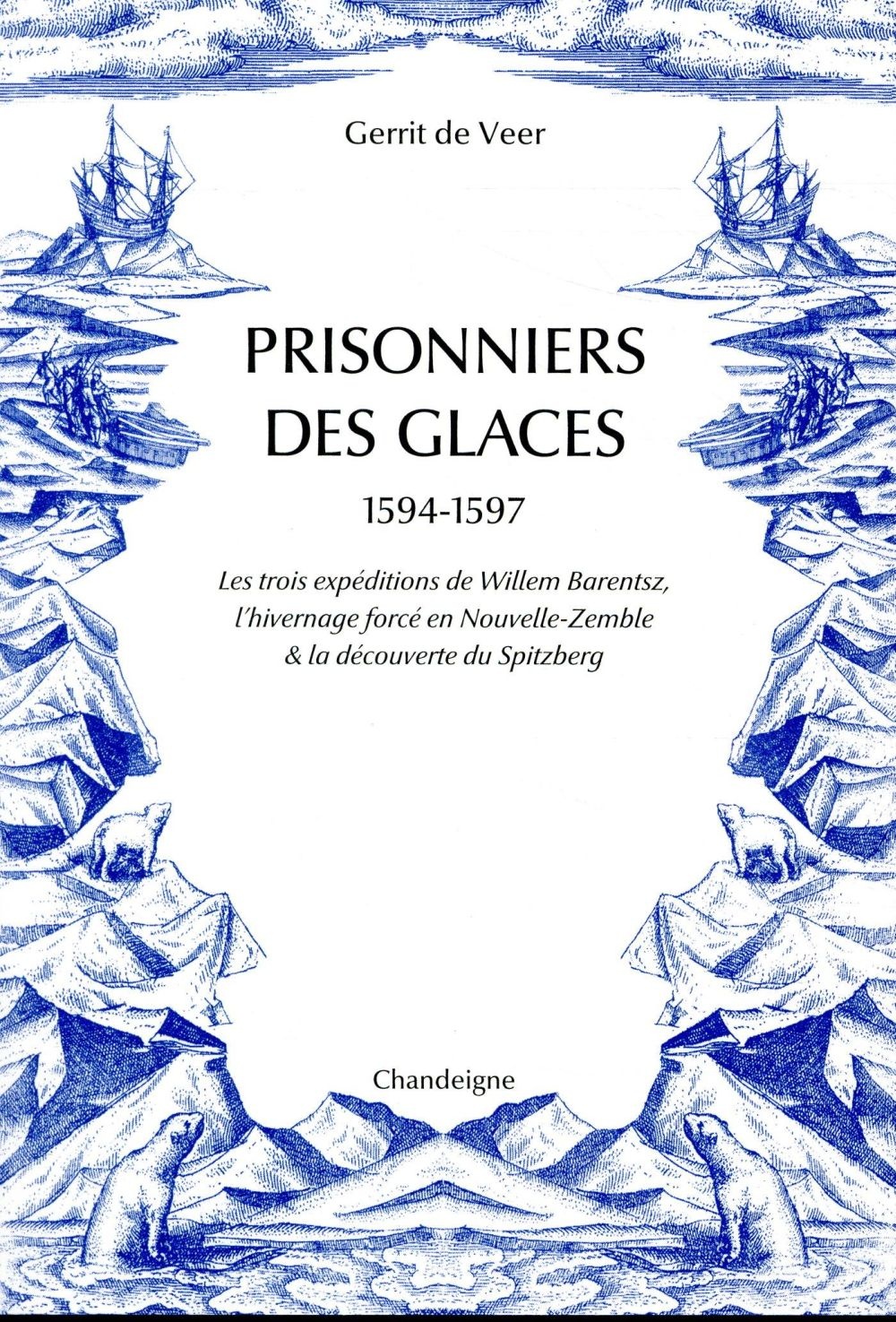 Prisonniers des glaces 1594-1597
