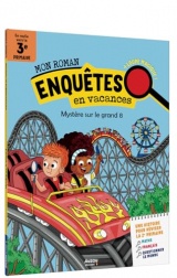Mon roman pour réviser - Mes enquêtes en vacances 3e Primaire - Mystère sur le grand 8